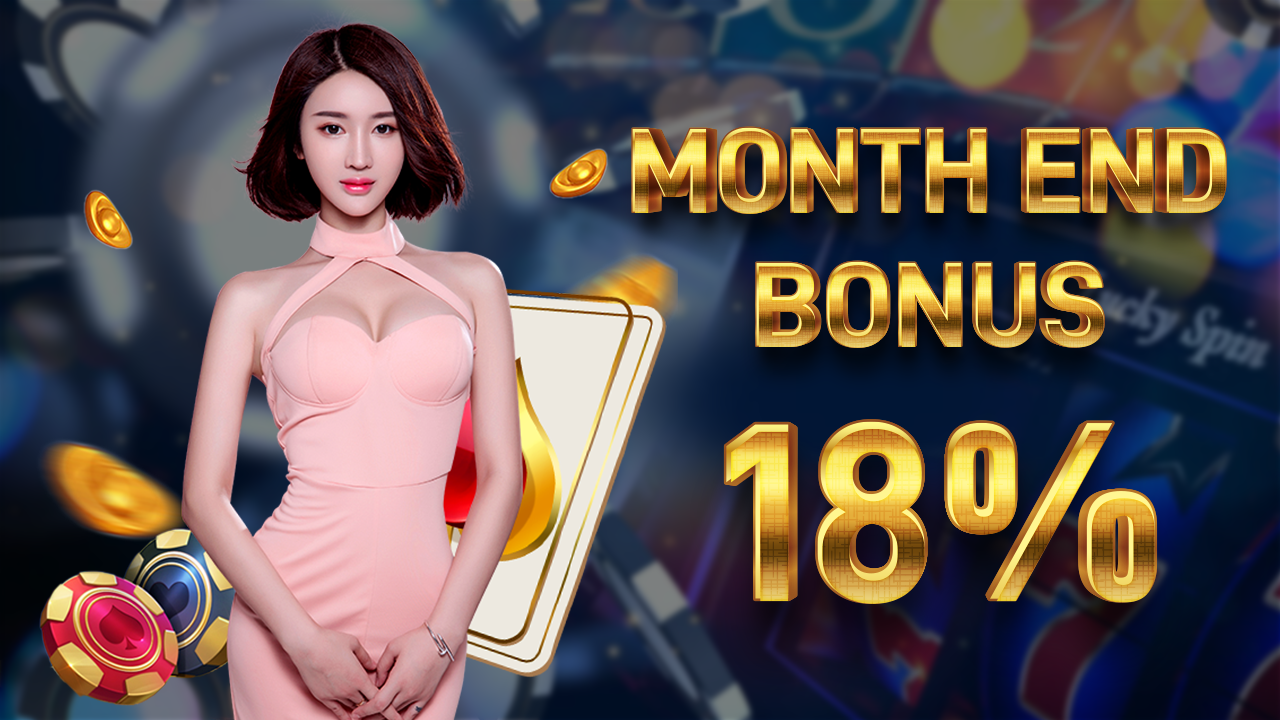 Month End Bonus 18%